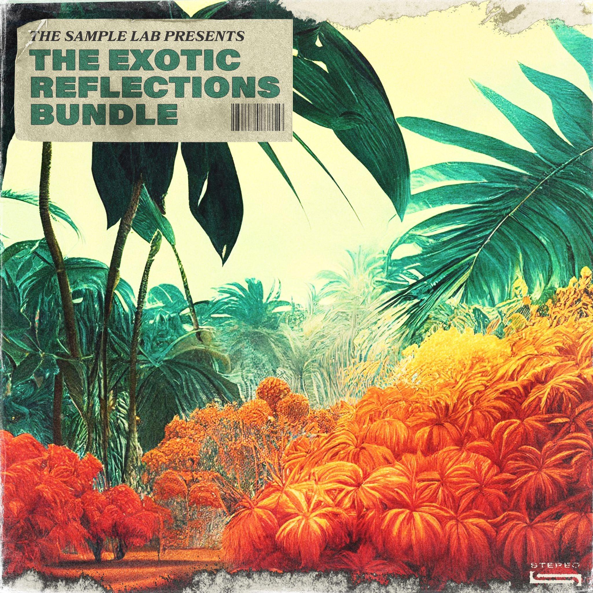The Exotic Reflections Bundle - The Sample Lab